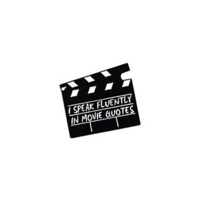 NEW I Speak in Fluent Movie Quotes Metal Pin